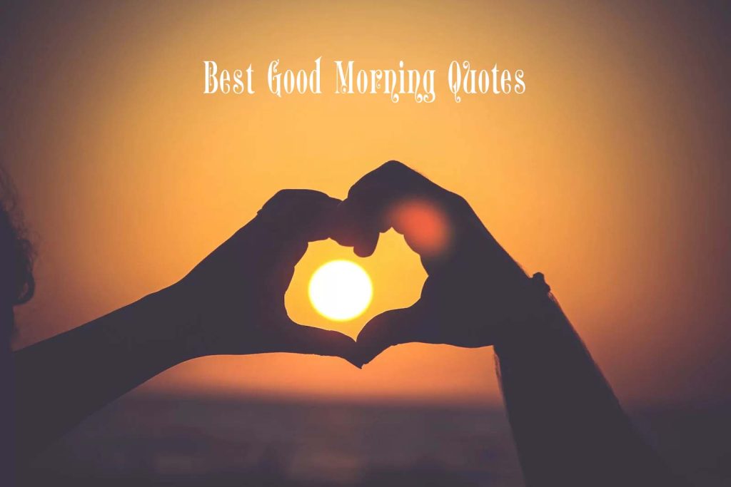 Best Good Morning Quotes