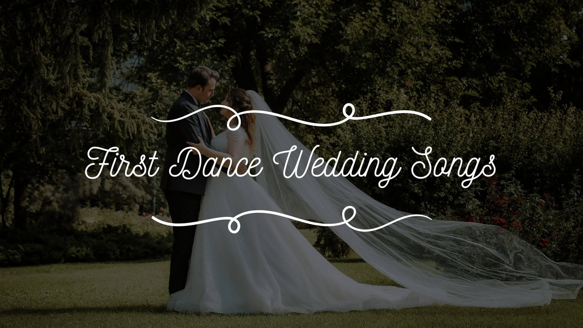 First Dance Wedding Songs