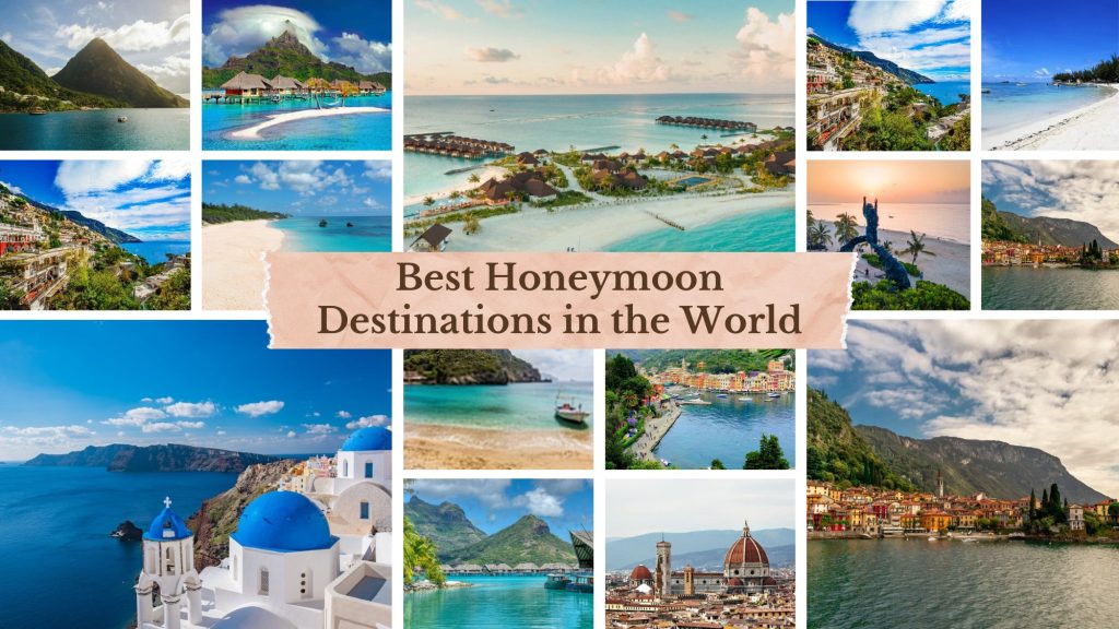 Best Honeymoon Destinations in the World